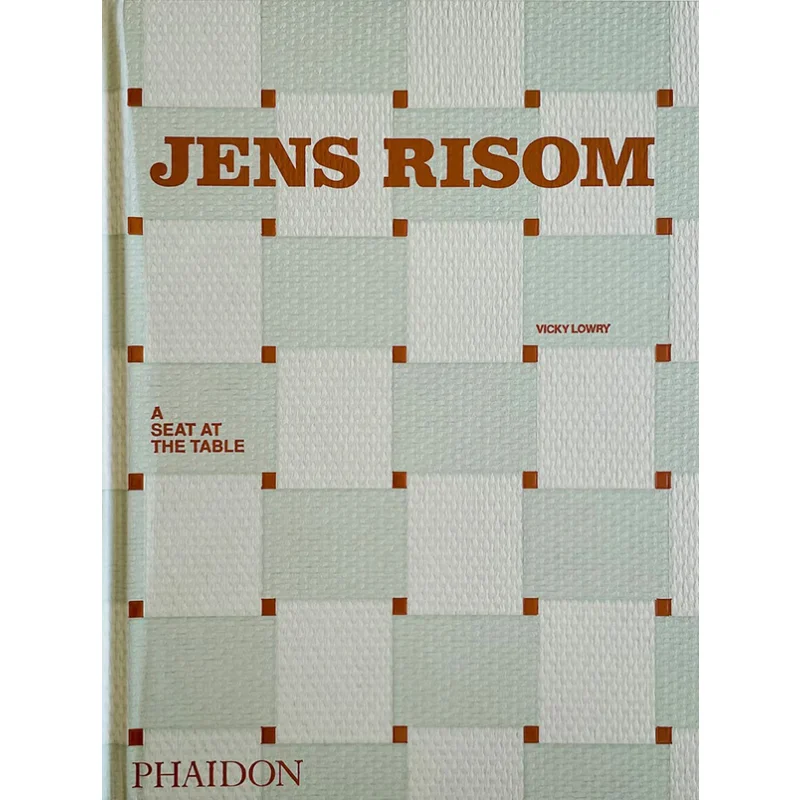 

Jens Risom Vicky Lowry Phaidon Press 9781838663070 Book