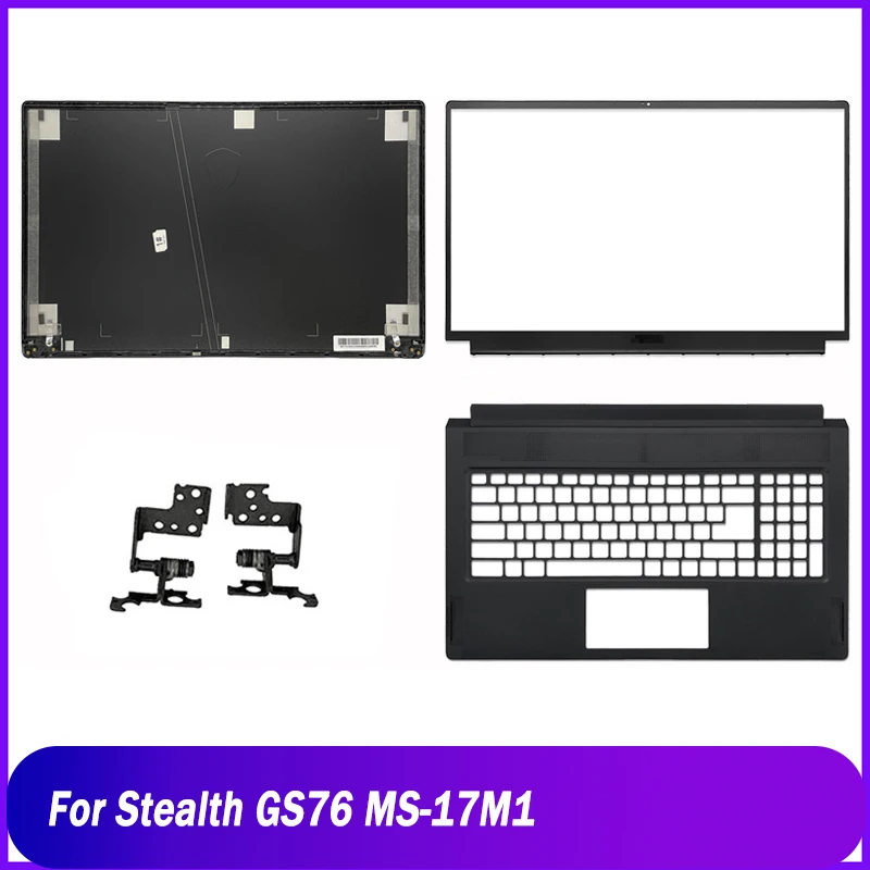 New Rear Lid For MSI Stealth GS76 MS-17M1 Series Laptop LCD Back Cover Front Bezel Palmrest Upper Hinges A B C Replacement Black