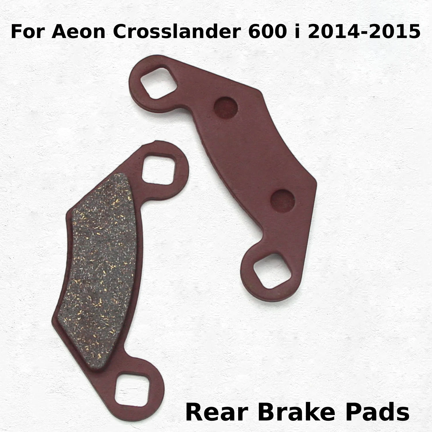 

Motorcycle Rear Brake Pads For Aeon Crosslander 600 i 2014-2015 Years