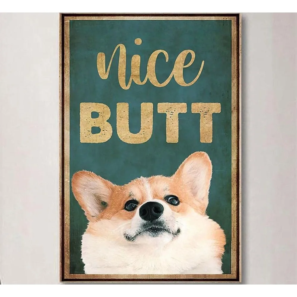 Poster Art Metal Tin Sign Corgi Dog Nice Butt Funny Farm Bathroom Toilet Home Novelty Cafe Wall Decor 12 x 16 inch