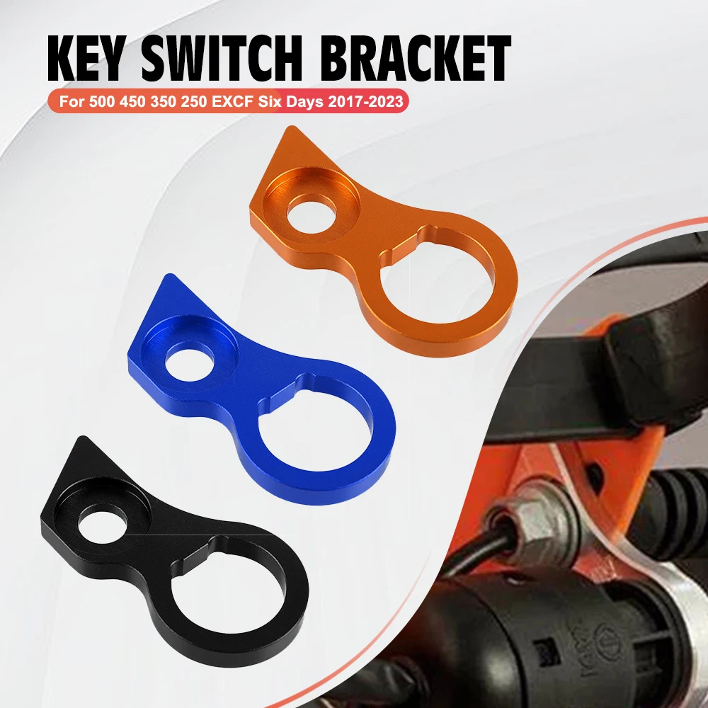 Key Switch Relocating Bracket Aluminum Part For KTM 500 450 350 250 EXCF EXC-F Six Days 2017-2023 2022 2021 2020 2019 Motorcycle