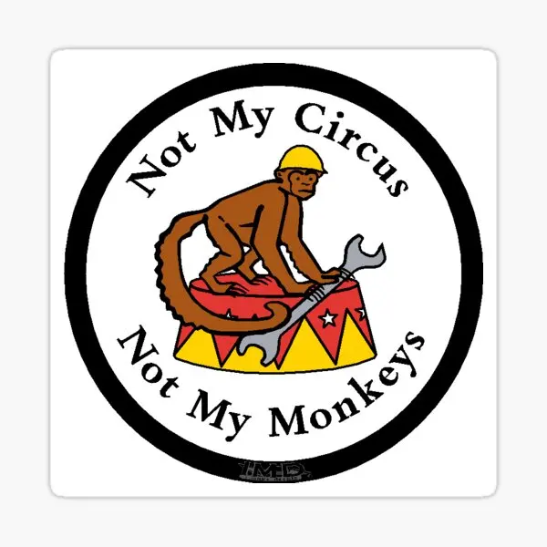 Benim sirk değil maymunlarım değil laminat 10 adet çıkartmalar dekor oturma odası duvar Anime odası süslemeleri sanat arka plan dizüstü bilgisayar