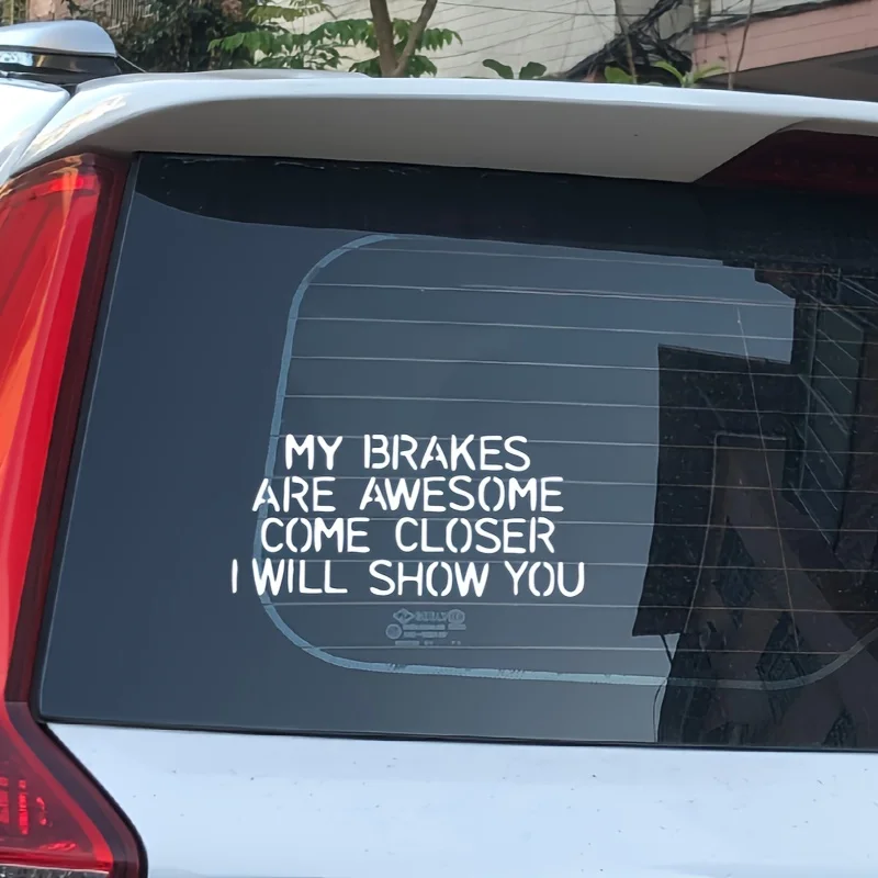 My Brakes Are Awesome Come Closer I Will Show You Funny Car Sticker for Laptop Bottle Car Truck Motorcycle