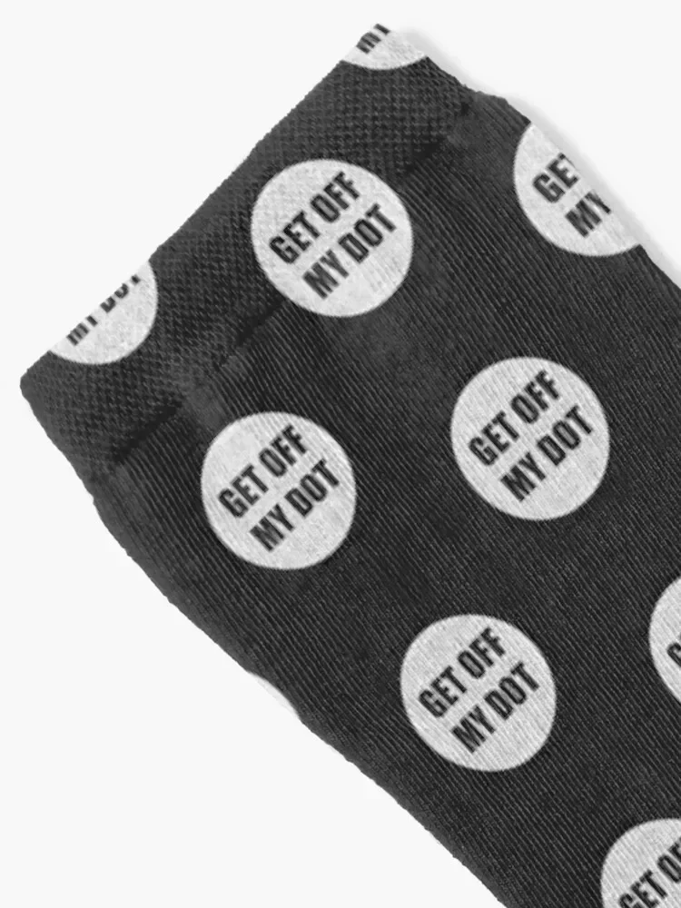 Get off of my dot, funny marching band Socks funny gifts hip hop Socks For Man Women's