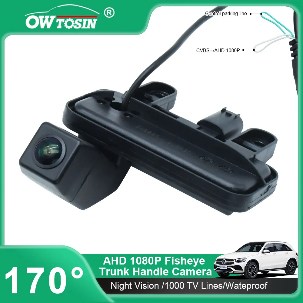 Vehicle CVBS /AHD 1080P 170° Trunk Handle Rear View Camera For Mercedes Benz E200 E220 E250 E300 E350 E400 E500 W212 Car Camera