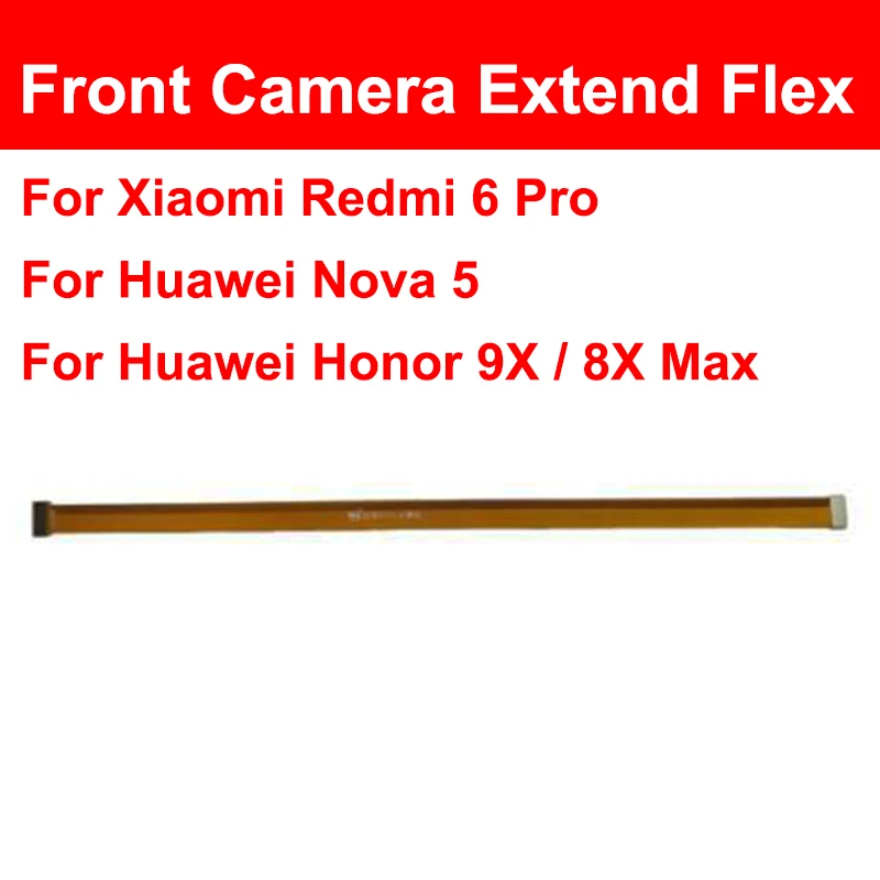 Front Camera Extend Test Flex Cable For Xiaomi Redmi 6 Pro For Honor 9X 8X Max Nova 5 Enjoy10S Front Camera Extension Test 18cm