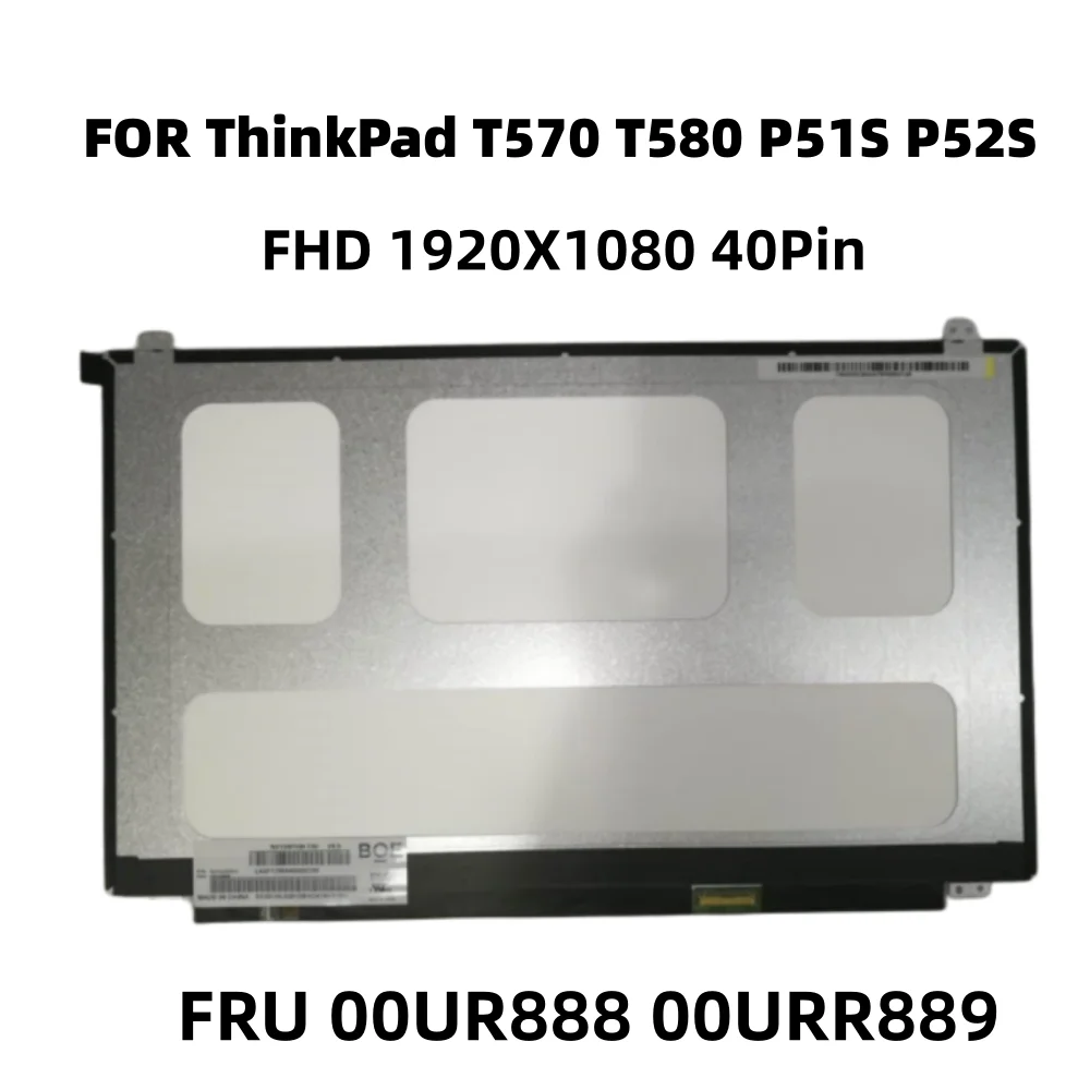 

New for Lenovo ThinkPad T570 T580 P51S P52S LCD screen FHD 1920X1080 40Pin NV156FHM-T00 FRU 00UR888 00URR889