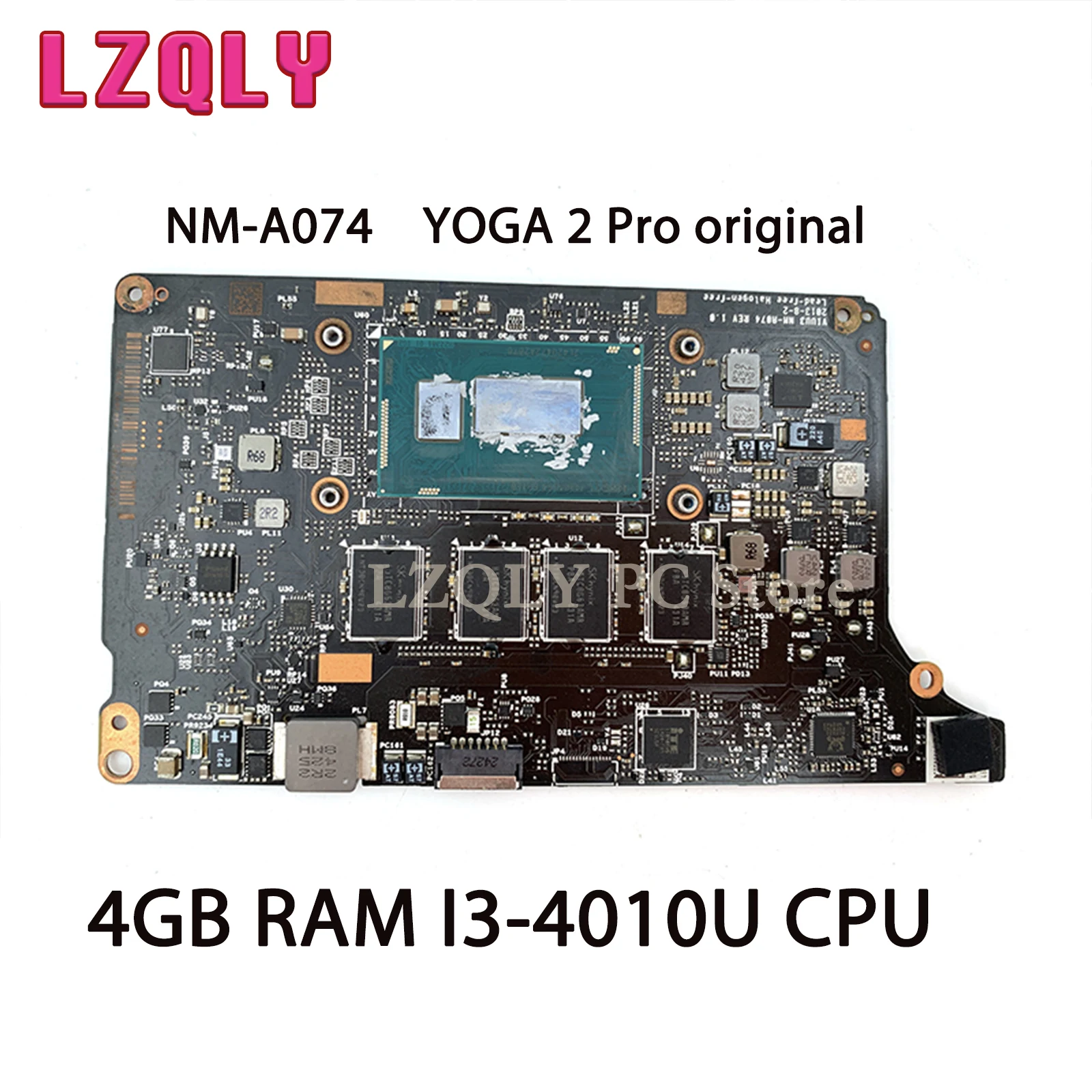 

LZQLY For Lenovo YOGA 2 Pro NM-A074 Laptop Motherboard Original Mainboard 4GB RAM I3-4010U CPU Onboard Full Test