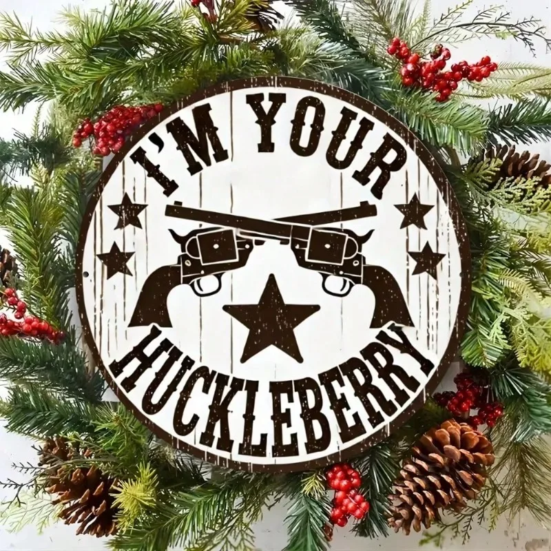Vintage - Style Round Wall Sign - Rustic Wooden 'I'm Your Huckleberry' Design - Ideal Decor For Home, Bar, Cafe & Garage, Boosts