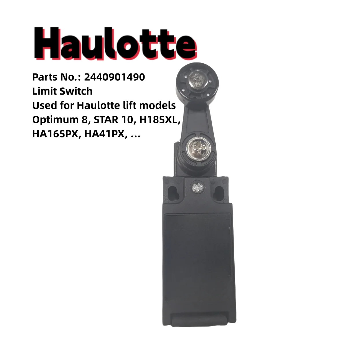 Haulotte limit switch HA 2440901490 Used for Haulotte lifts used for Optimum 8, STAR 10, H18SXL, HA16SPX, HA41PX, ...