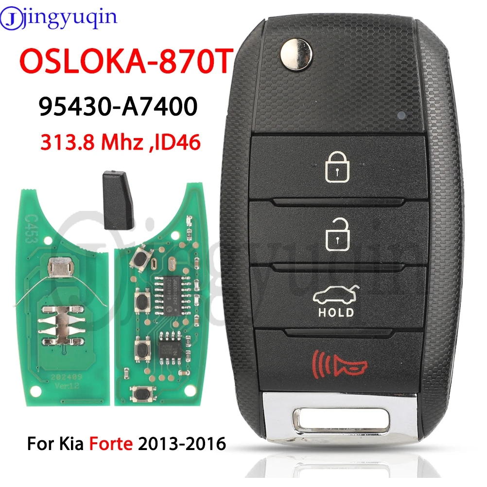 jingyuqin 95430-A7400 ID46 Chip 313.8 Mhz 4 Buttons Remote Flip Car Key OSLOKA-870T (YD-TP) For Kia Forte 2013-2016 Fob