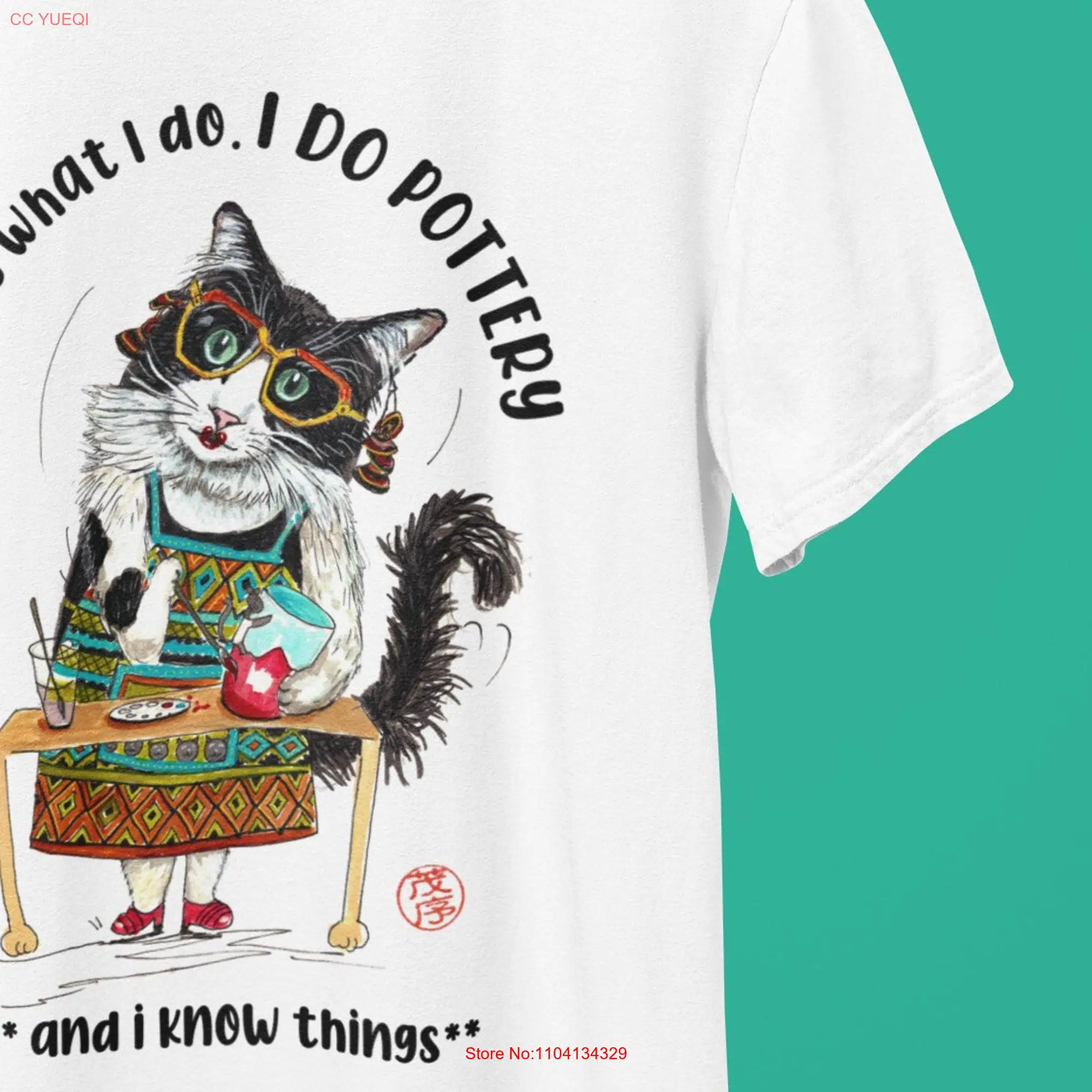 Cat T Shirt soft cotton Pottery paint quote I do animal whimsical apparel original art graphic design fun novelty gift idea