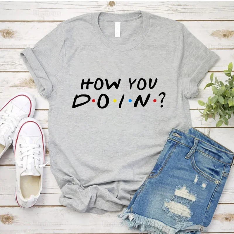 Funny Friends Tv Show Quote Tshirt Joey How You Doin Humor Slim Fit Shirt