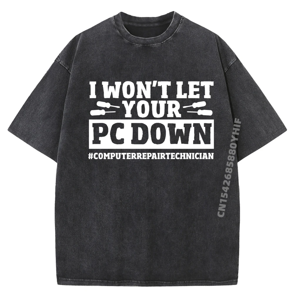 

Computer Professional It Support Computer Repair Funny Shirts Men Washed T Shirt Large Size Vegan Graphic Tee