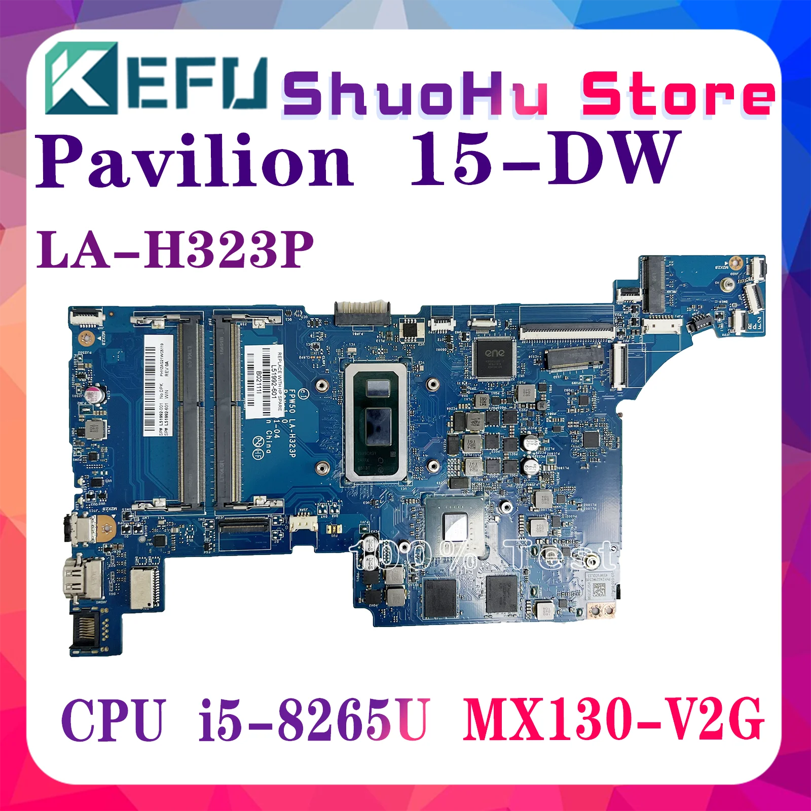 

KEFU LA-H323P Mainboard For HP 15-DW 15S-DY 15S-DU 15SR-DR Laptop Motherboard With I5-8265 I7-8565U MX130 L51992-601 L51991-601