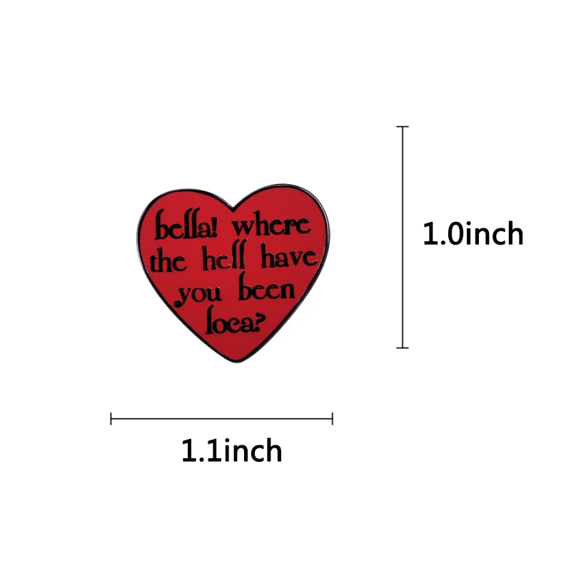 Bella Where The Hell You Been Loca Brooch Red Heart Enamel Pin Twilight New Moon Movie Jacob Black Funny Meme Jewelry view 2