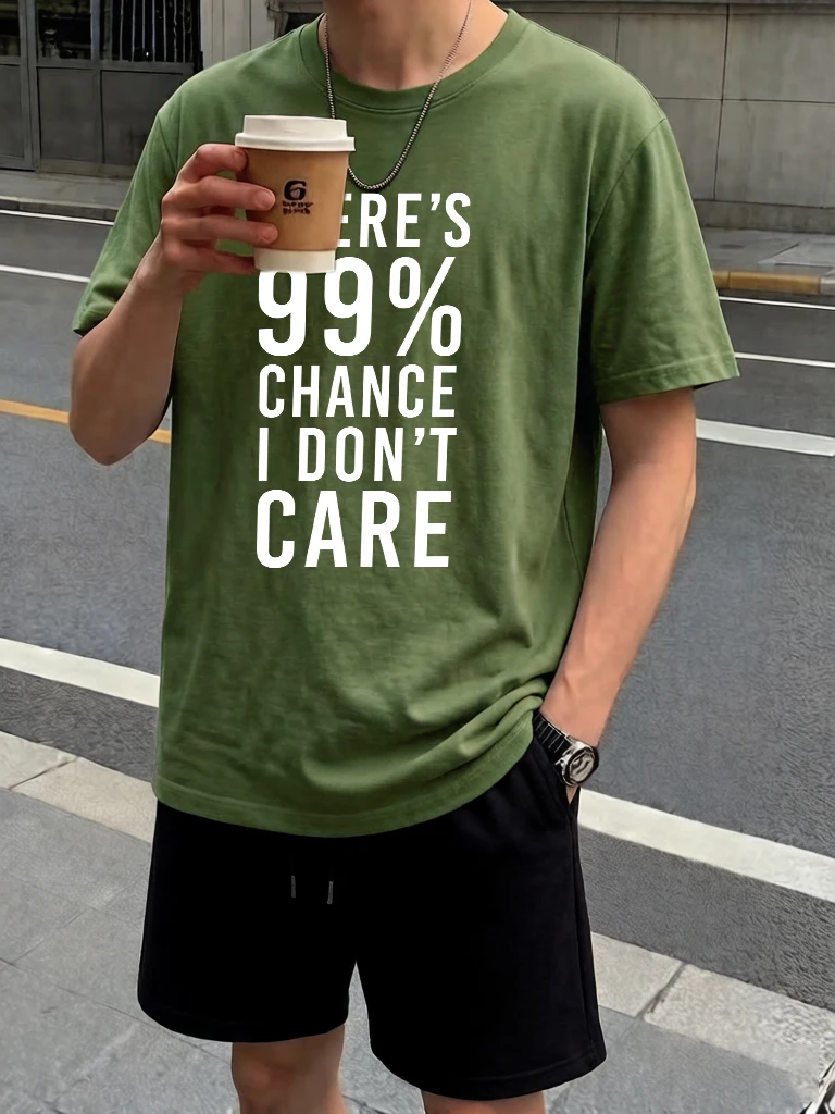 

There'S 99% Chance I Don'T Care Print Casual Tees & Shorts Male Suits Cotton O-Neck Streetwear Summer Basic Running Short Sleeve