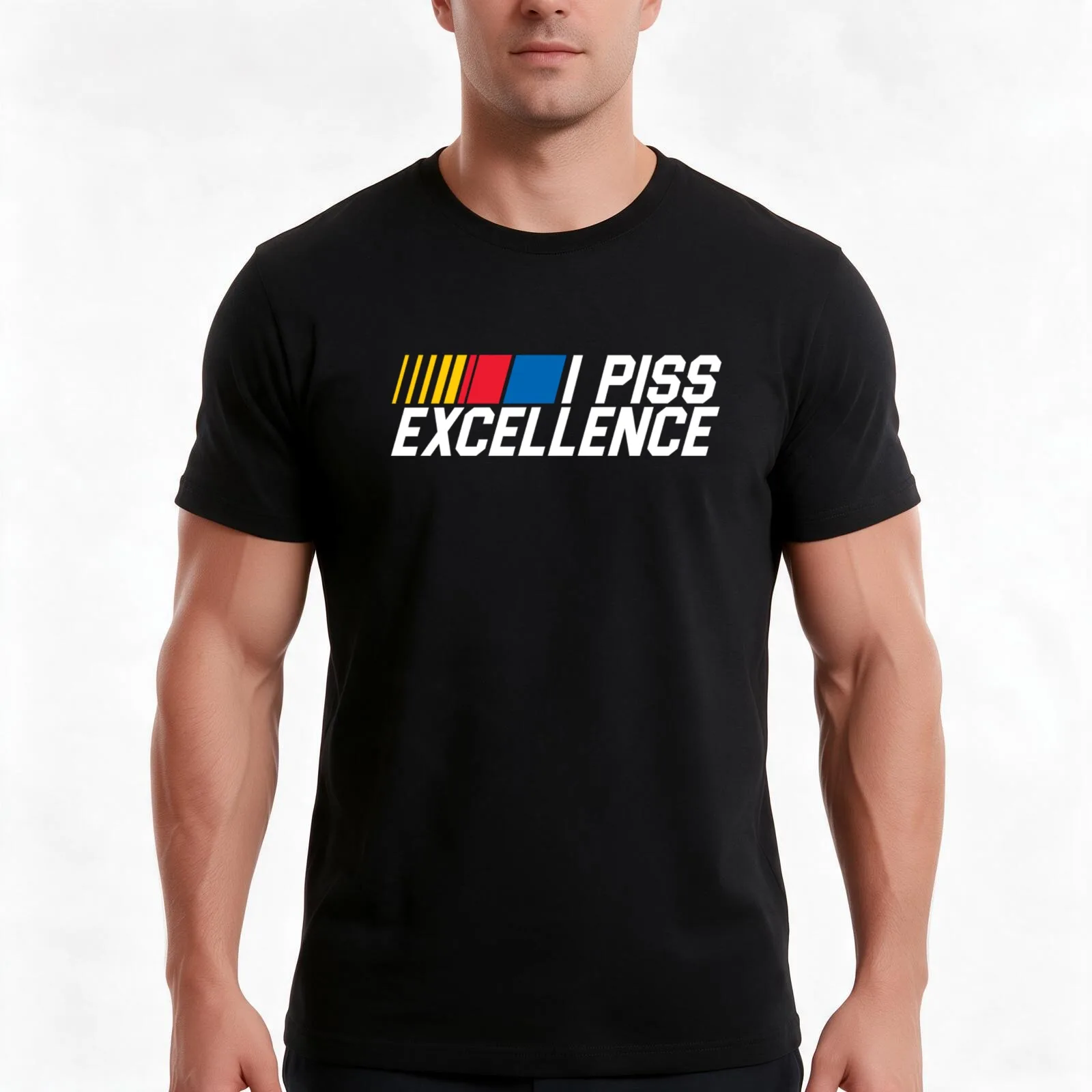 I Piss Excellence - Talladega Nights T-Shirt, Summer Casual Cotton Tee, Oversized Streetwear Tops, Vintage Graphic Print