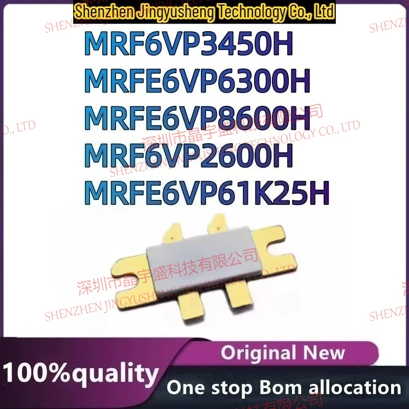 

New Original MRFE6VP6300H MRF6VP3450H MRF6VP2600H MRFE6VP8600H MRFE6VP61K25H Chip