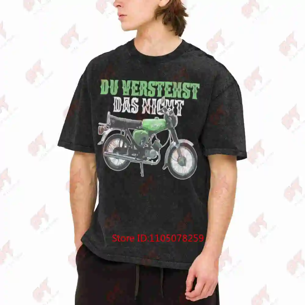 Simson S51 Du Verstehst Das Nicht Motorcycle Hobby Vintage Washed Tee Pure Cotton T-Shirt