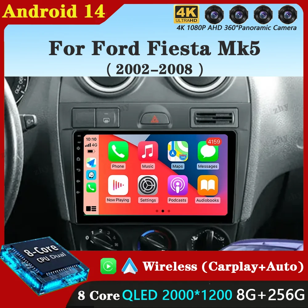 Android 14 Car Radio for Ford Fiesta Mk VI 5 Mk5 2002-2008 Multimedia GPS 2 Din DVD Carplay Navigation Player Stereo 2K QLED 4G