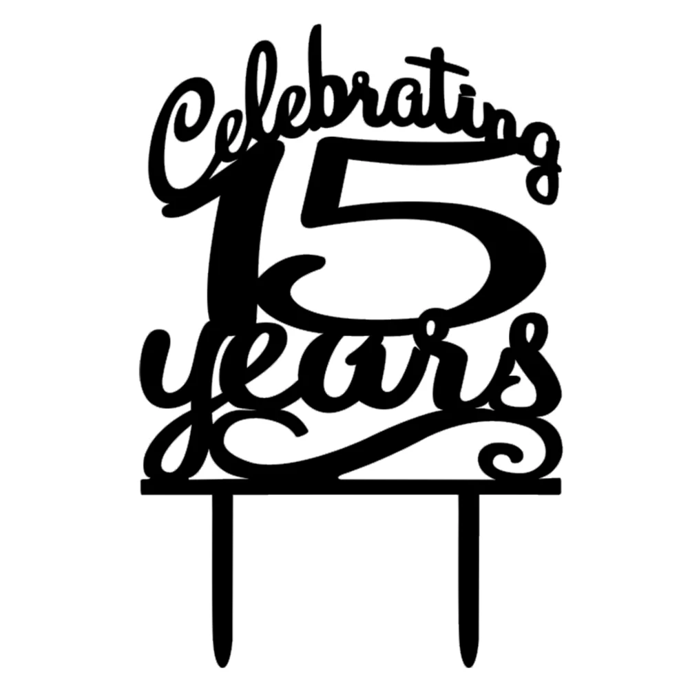 

15 Years Topper 15 Years Anniversary Decorations Black Decorations Wedding Anniversary Birthday Party Premium Material Safe Use