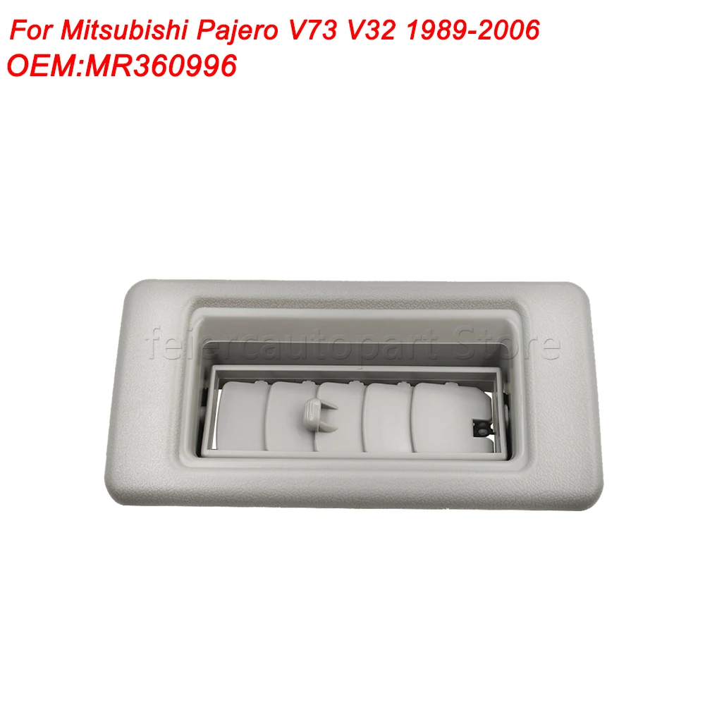 

Серый верхний боковой вентиляционный отверстие на крыше, крышка панели кондиционера, установка для Mitsubishi Pajero V73 V32 1989-2006 MR360996