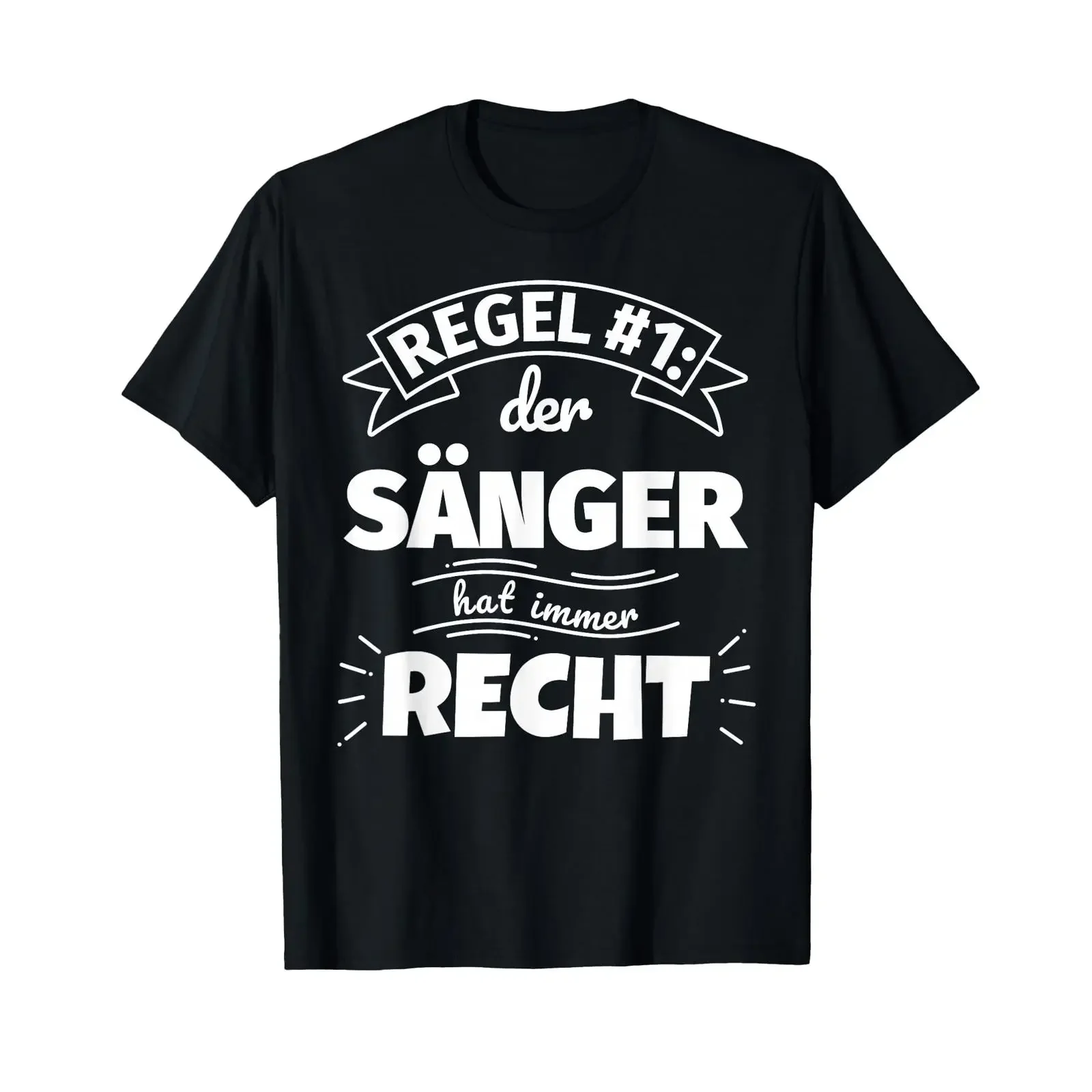 Sänger Funny Geschenke hat immer Recht T Shirt German Language vintage Washed streetwear Stylish Breathable Comfortable homme