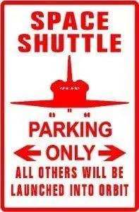 Space Shuttle Parking Sign Street