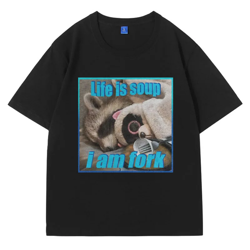 Funny Raccoon Meme T-Shirt Men Life Is Soup L Am Fork Sarcastic Graphic T Shirts Retro Trash Panda Tshirt Animal Lover Gift Tees