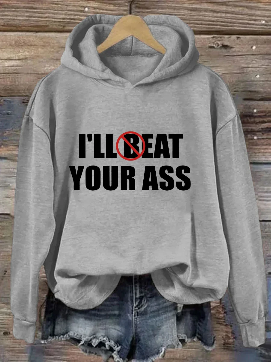 Rheaclots I'll Beat Eat Your Ass Print Women's Cotton Female Cute Long Sleeves Hoodie