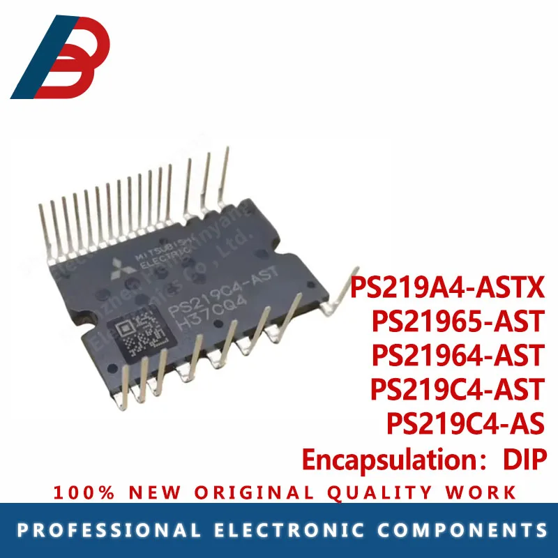 1PCS air conditioner frequency conversion IPM module package DIP PS219A4-ASTX S21964-AST PS219C4-AST PS21965-AST PS219C4-AS