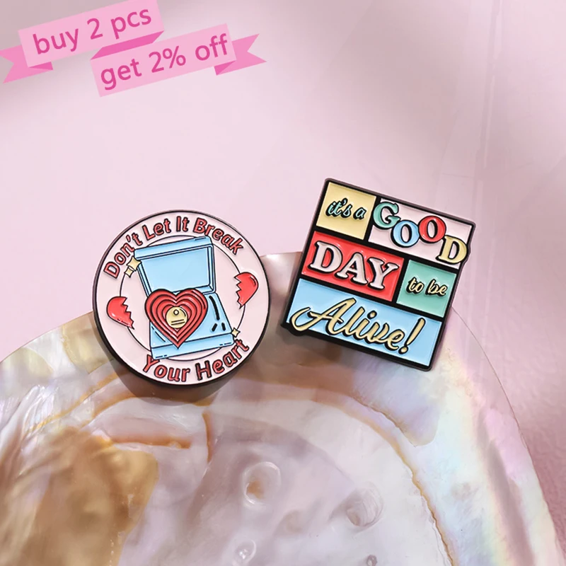 Enamel  Brooch Custom Stamp Match Phone Pines Lapel Badges Cartoon Funny Jewelry Gift for Friends Don It Let It Break Your Heart