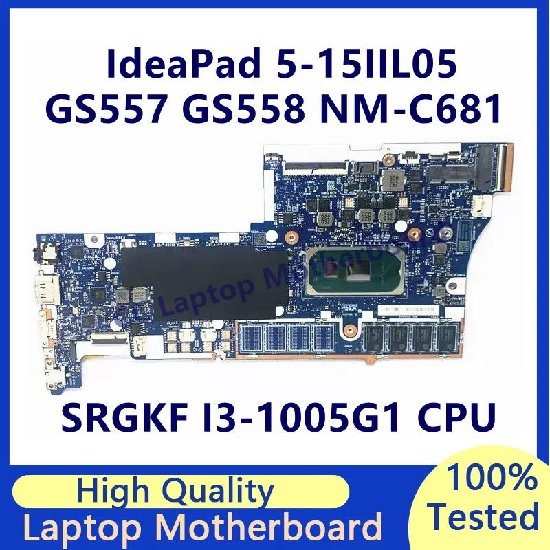 GS557 GS558 NM-C681 For Lenovo IdeaPad 5-15IIL05 Laptop Motherboard With SRGKF I3-1005G1 CPU Mainboard 100% Tested Working Well