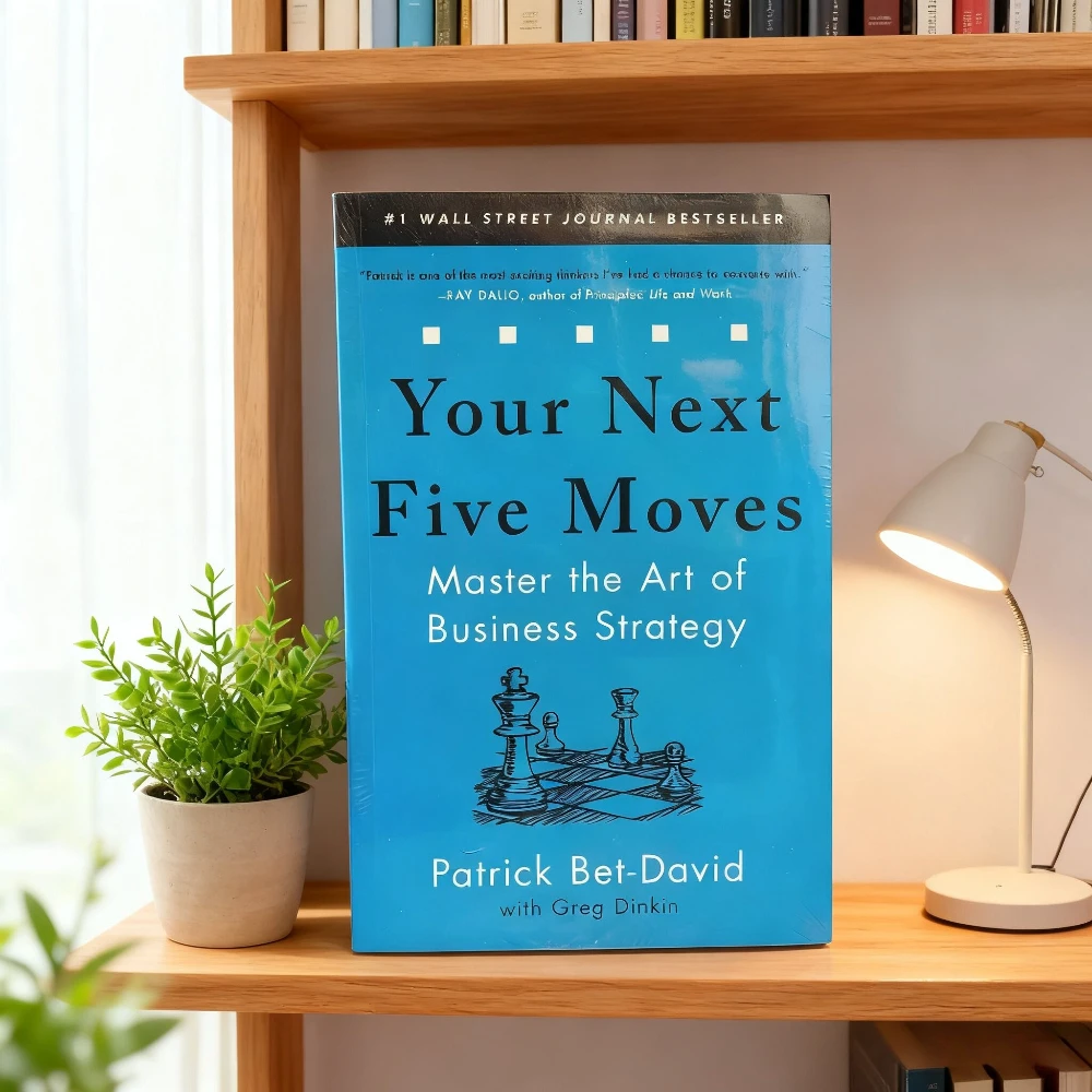 

Your Next Five Moves: Mastering the Art of Business Strategy (English Version) Your Next Five Moves