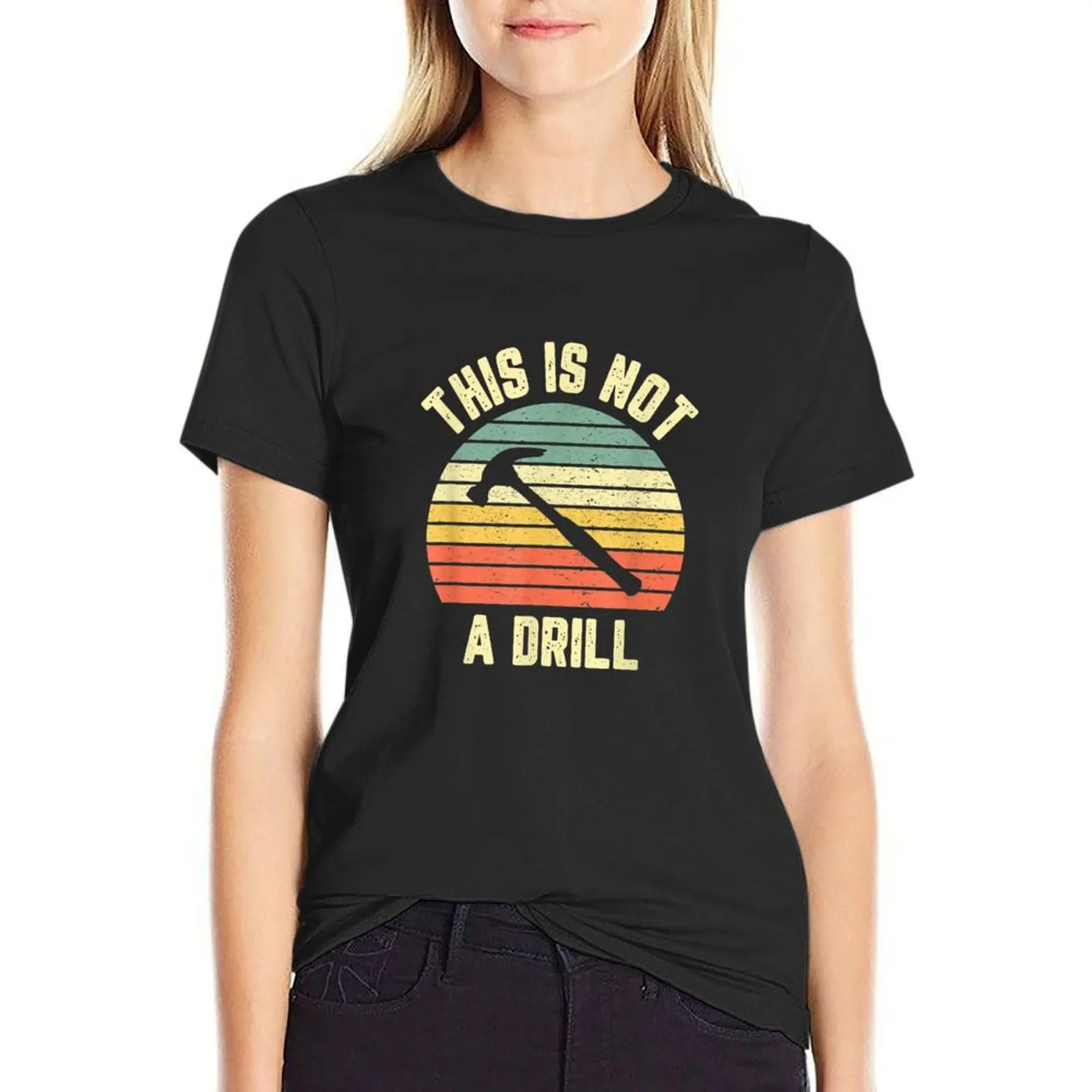 This is not a drill T-Shirt female Blouse aesthetic clothes T-shirts for Women