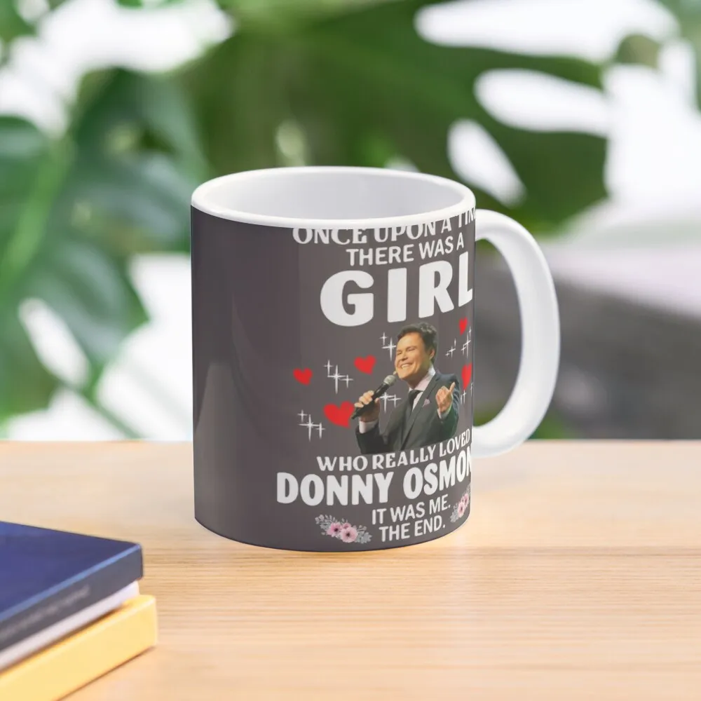 

Once Upon Aimehere was A Girl Who Really Loved Donny Osmond Coffee Mug Pottery Cups Cups And Mugs Ceramic Coffee Mug