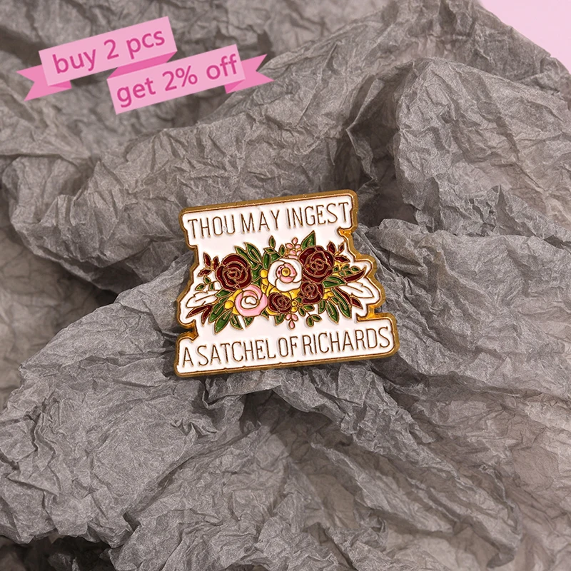 Rose Bouquet Enamel Pins Custom THOU MAY INGEST A SATCHEL OF RICHARDS Brooches Lapel Badges Plant Jewelry Gift for Friends