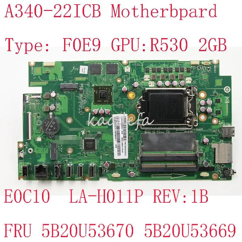 A340-22ICB Motherboard Mainboard For ideacentre A340-22ICB All-in-One F0E9 E0C10 LA-H011P 5B20U53670 5B20U53669 GPU:R530 2GB