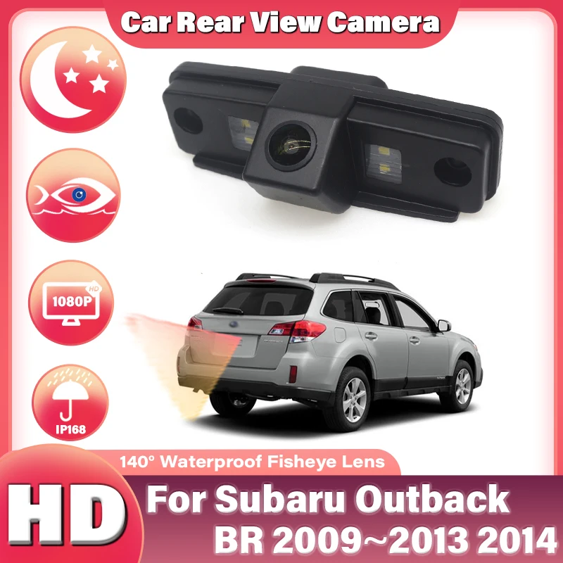 

Full HD Fisheye Rear View Camera For Subaru Outback BR 2009 2010 2011 2012 2013 2014 Car Reverse Parking Monitor Night Vision