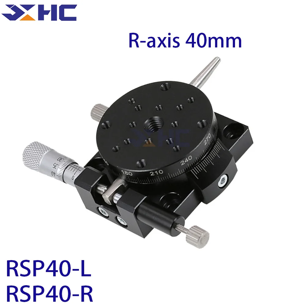 R Axis RSP40-L RSP40-R Precision type Manual Rotating Platform Sliding 360 Degree stage Precision Bearing Linear Stage Load 9.8N