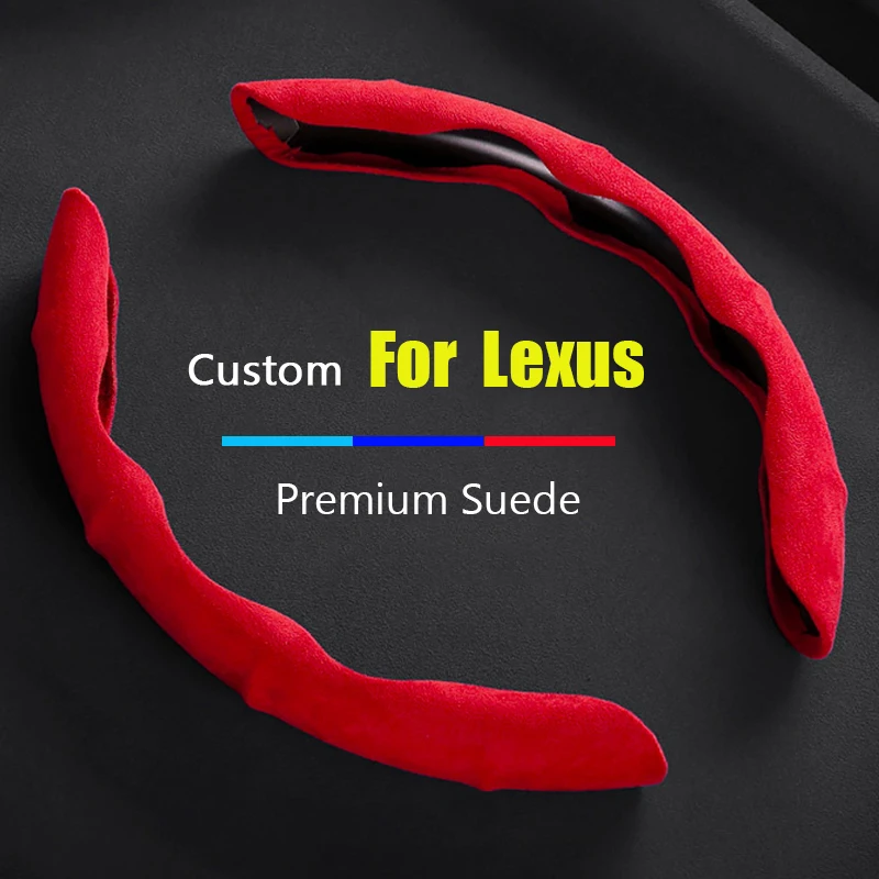 

Suede Car Steering Wheel Cover Custom logo For Lexus ES IS LS RX NX GS CT GX RC LC LX 200 250 350 450H 300H Car Accessories