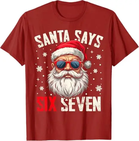 مضحك سانتا يقول ستة سبعة عيد الميلاد 67 ميمي عيد الميلاد بنين بنات تي شيرت Y2k الفكاهة عطلة الملابس الساخرة نكتة قائلا المحملة الجدة