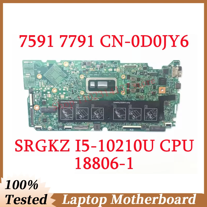 For Dell 7591 7791 CN-0D0JY6 0D0JY6 D0JY6 With SRGKZ I5-10210U CPU Mainboard 18806-1 Laptop Motherboard 100% Tested Working Well