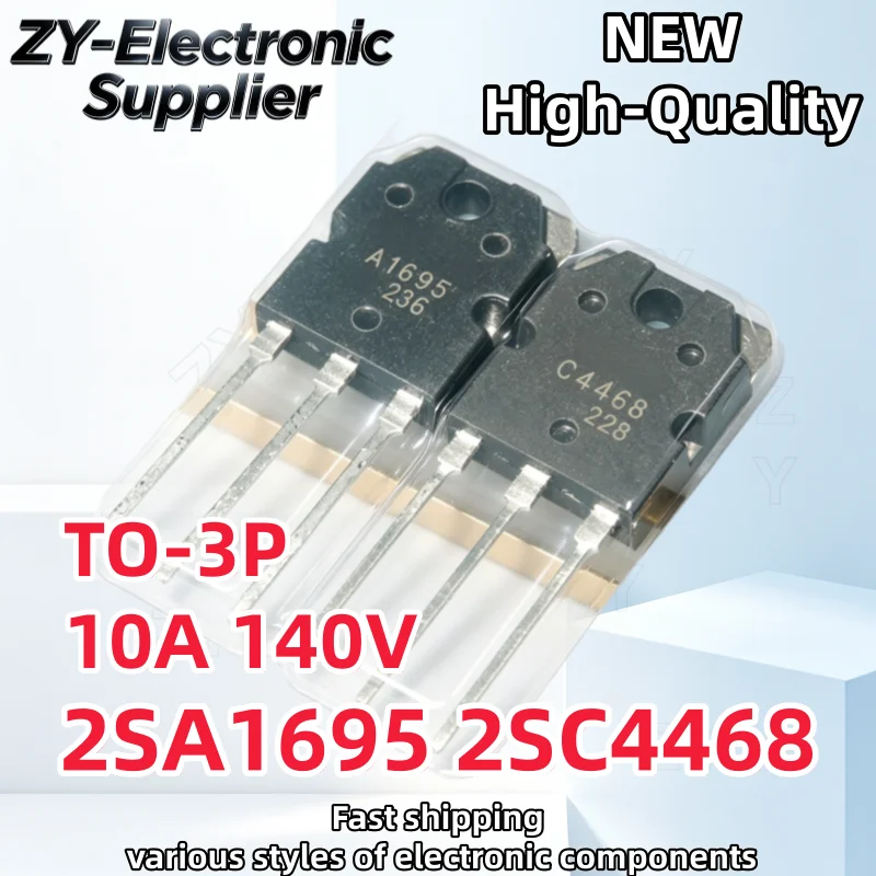 5Pcs/5Pairs 2SA1695 A1695 2SC4468 C4468 TO-3P 10A 140V PNP NPN Transistor 100% New Original Best Quality In Stock