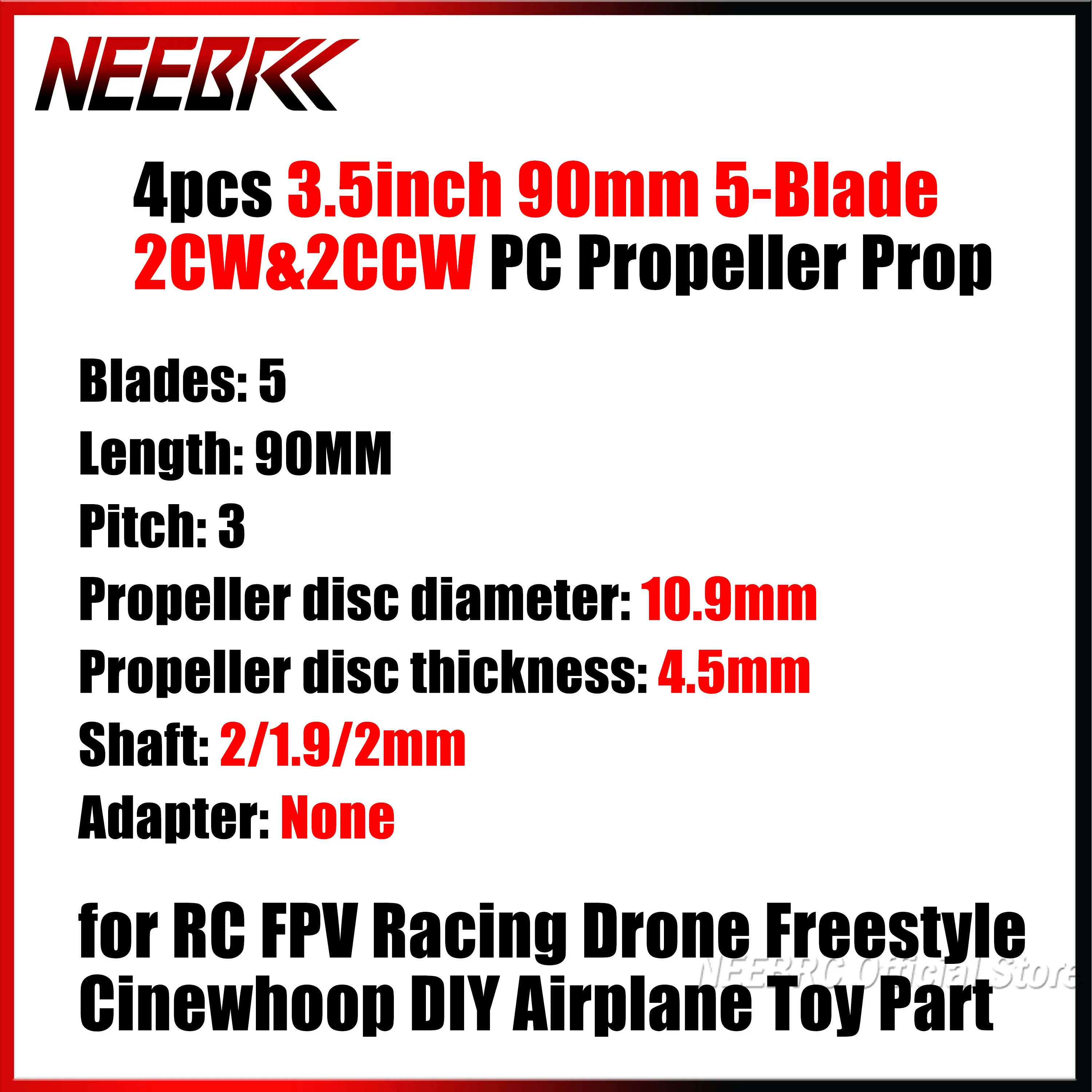 

4pcs NEEBRC 3.5inch 90mm 5-Blade 2CW&2CCW PC Propeller Prop for RC FPV Racing Drone Freestyle Cinewhoop DIY Airplane Toy Part