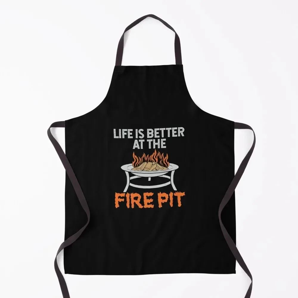 

Life Is Better At The Fire Pit Apron bib professional kitchen Women's Kitchen Apron