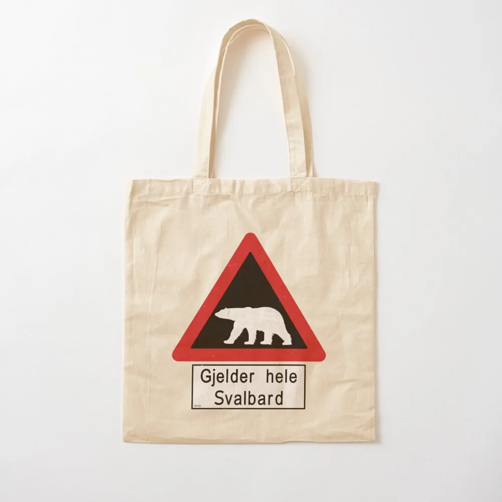 Svalbard Beware of Polar Bears Sign - Gjelder hele Svalbard Tote Bag Shopper handbag Customizable tote bag Canvas Tote Bag