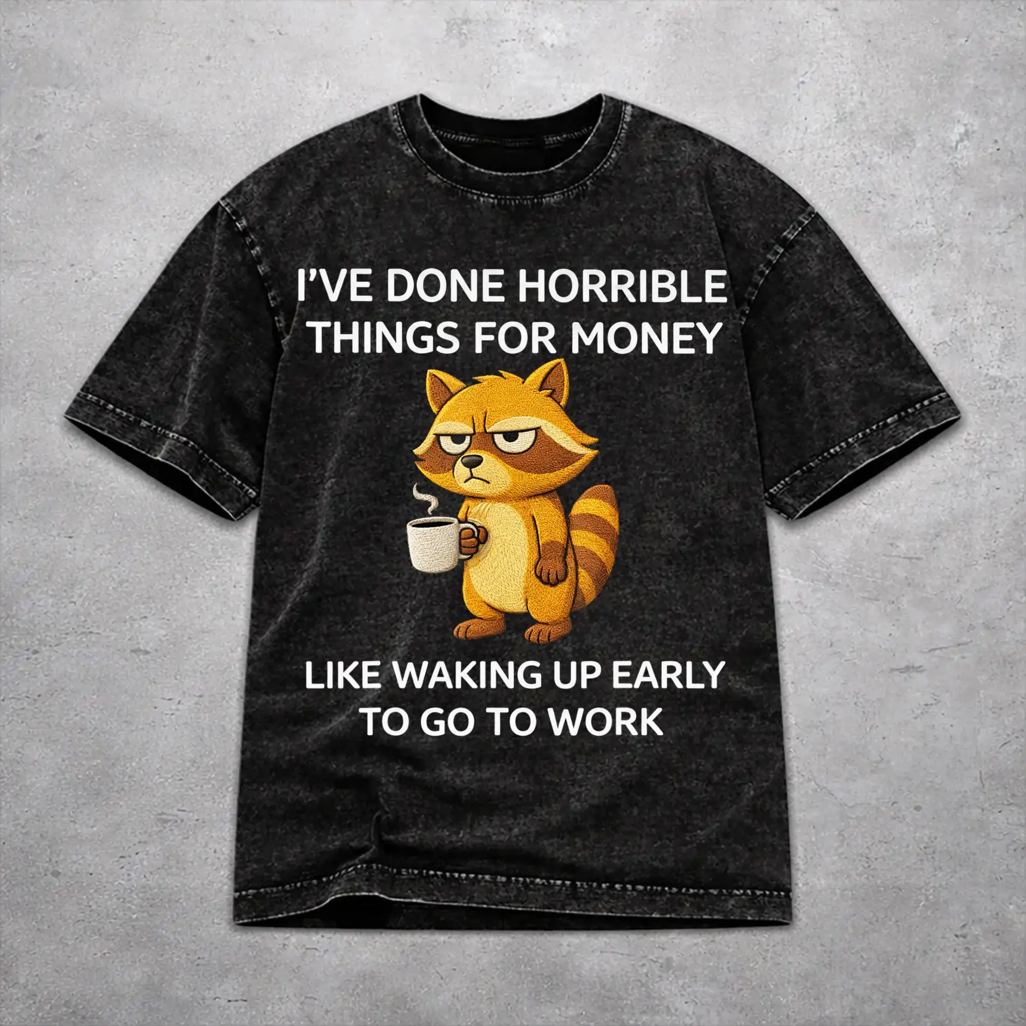 I've Done Horrible Things for Money Washed T Shirt Retro Harajuku for Men Women  Oversize Tee T-Shirts 100% Cotton