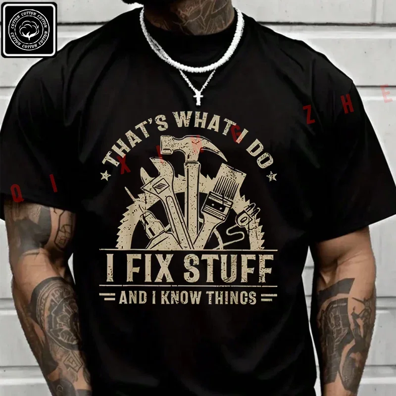 2026 Men Moto T Shirt That'S What I Do I Fix Stuff And I Know Things Funny T-Shirt Cotton Summer Short Sleeve Tops